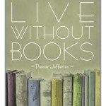 i-cannot-live-without-books